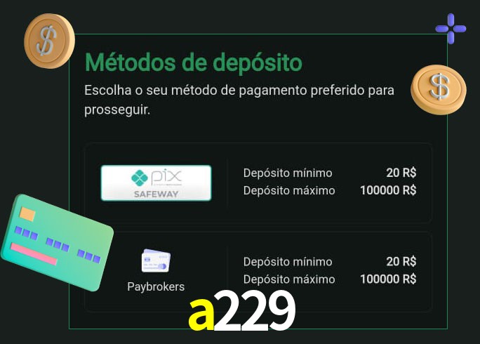 O cassino a229 oferece uma grande variedade de métodos de pagamento